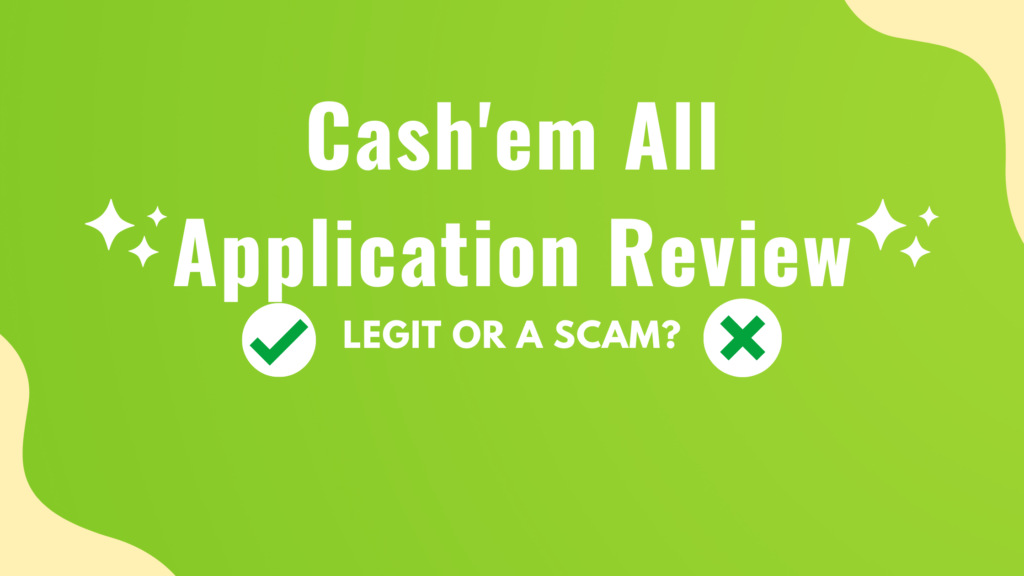 Cash'em All Application Review