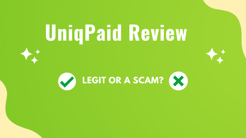 UniqPaid Review