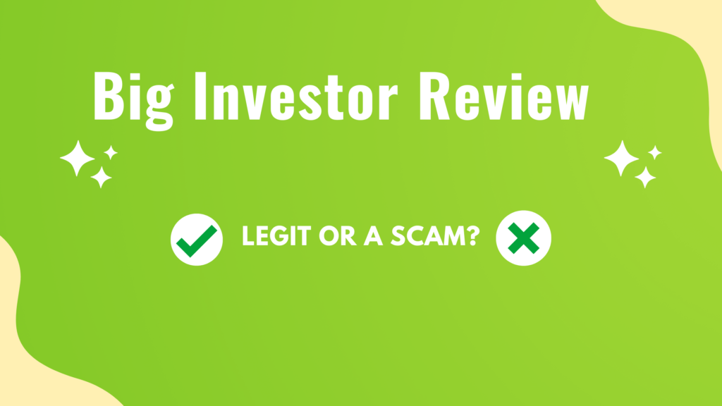 Big Investor Review