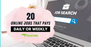 Online Jobs that pays daily or weekly